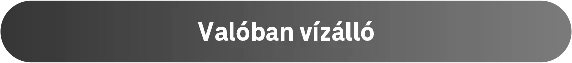Valóban vízálló